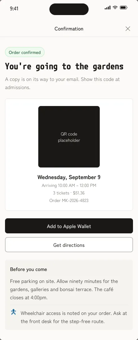 Standard confirmation: You’re going to the gardens, a QR code, the date and arrival window, and a note that wheelchair access is on the order.