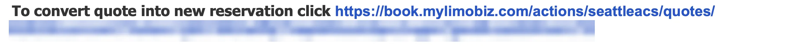 The line “To convert quote into new reservation click” followed by a URL that wraps onto a second line.